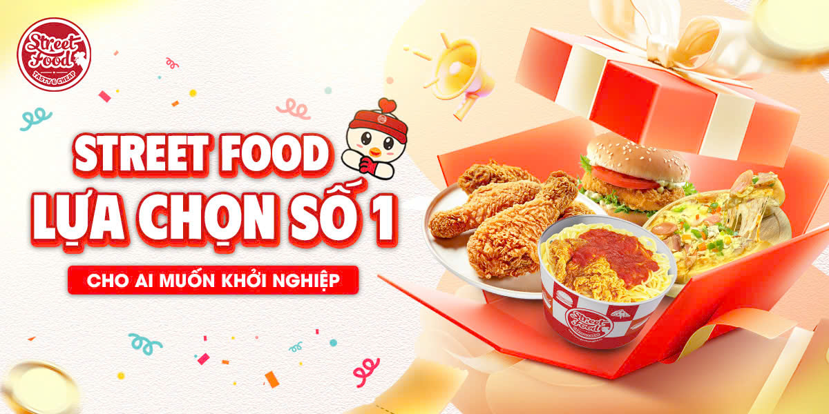 STREET FOOD - LỰA CHỌN SỐ 1 CHO AI MUỐN KHỞI NGHIỆP