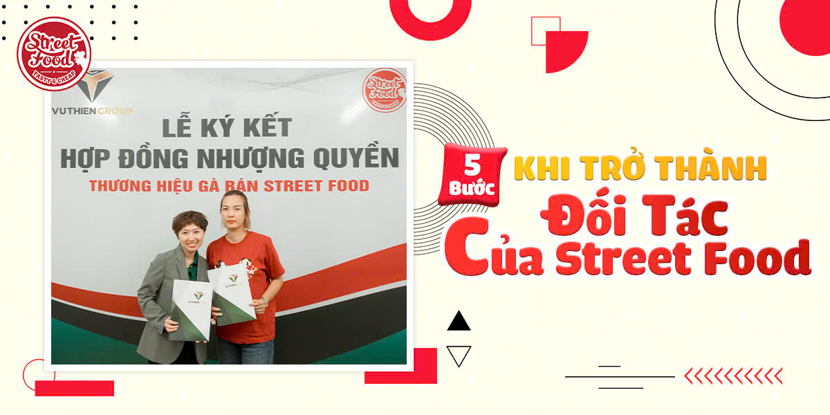 5 BƯỚC KHI TRỞ THÀNH ĐỐI TÁC CỦA STREET FOOD