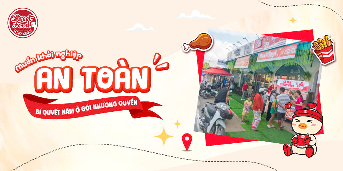 MUỐN KHỞI NGHIỆP AN TOÀN? - BÍ QUYẾT NẰM Ở GÓI NHƯỢNG QUYỀN