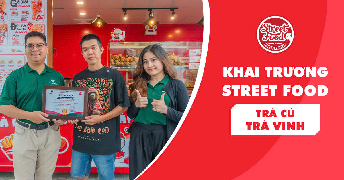 KHAI TRƯƠNG GÀ RÁN STREET FOOD TRÀ CÚ – TRÀ VINH